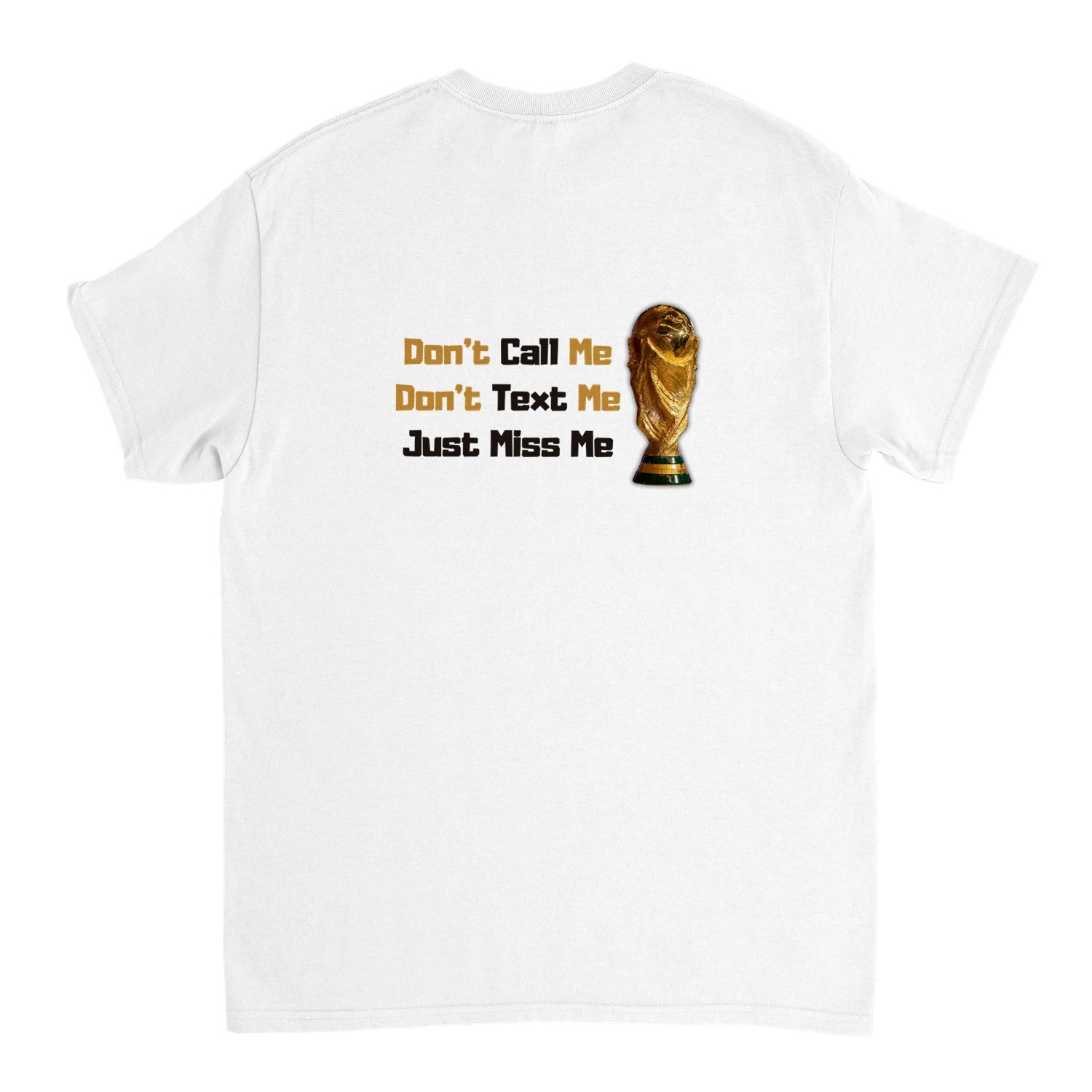 "Don't Call Me" Tee